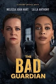 The Bad Guardian' Poster