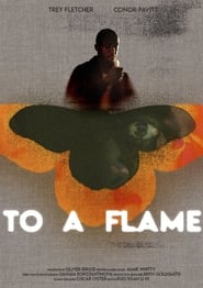 To A Flame' Poster