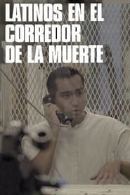 Latinos en el corredor de la muerte' Poster