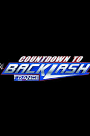 Countdown to WWE Backlash France 2024' Poster