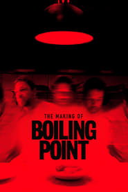 The Making of Boiling Point' Poster