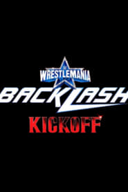 WWE Wrestlemania Backlash Kickoff 2022' Poster