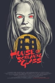 House of Screaming Glass' Poster