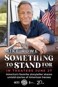 Something to Stand for with Mike Rowe' Poster