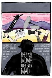 The Last Movie They Ever Made' Poster