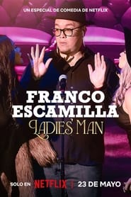 Franco Escamilla Ladies Man' Poster