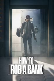 How to Rob a Bank' Poster