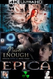 EPICA  Never Enough Official Video' Poster