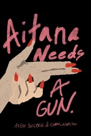 Aitana Needs a Gun' Poster