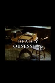 Deadly Obsession' Poster