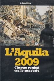 LAquila 2009  Five Directors in the Rubble' Poster