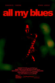 All My Blues' Poster