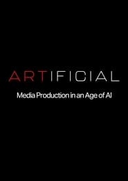 ARTIFICIAL Media Production in an Age of AI' Poster