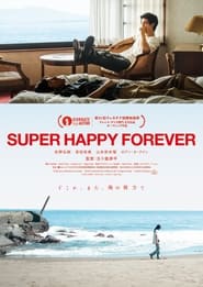 Super Happy Forever' Poster