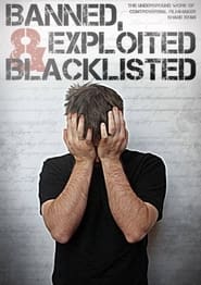 Banned Exploited  Blacklisted The Underground Work of Controversial Filmmaker Shane Ryan