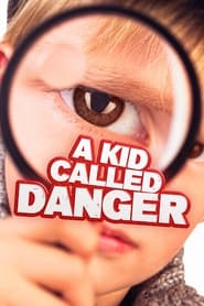 A Kid Called Danger' Poster