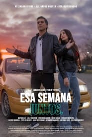 Esa semana juntos' Poster