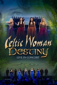 Celtic Woman Destiny' Poster
