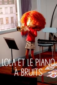 Lola et le piano  bruits' Poster