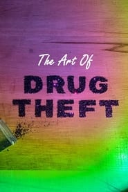 The Art Of Drug Theft' Poster