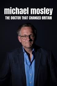 Michael Mosley The Doctor That Changed Britain' Poster