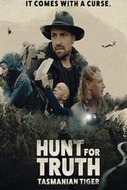 Hunt for Truth Tasmanian Tiger' Poster