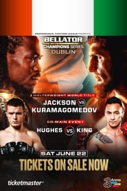 Bellator Champions Series Dublin Jackson vs Kuramagomedov