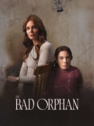 The Bad Orphan' Poster