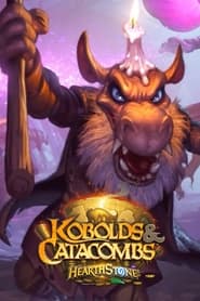 Hearthstone Kobolds  Catacombs