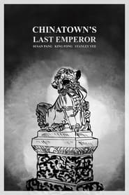 Chinatowns Last Emperor' Poster
