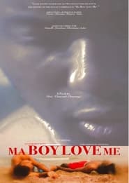 Ma Boy Love Me' Poster