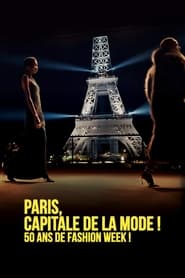 Paris capitale de la mode 50 ans de Fashion Week ' Poster