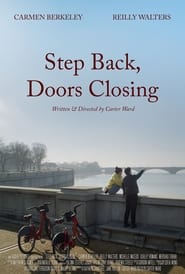 Step Back Doors Closing' Poster