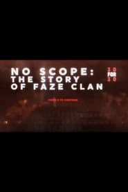 No Scope The Story of FaZe Clan' Poster