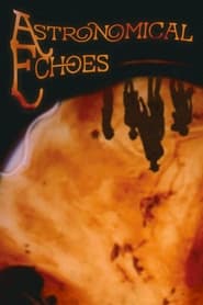 Astronomical Echoes' Poster