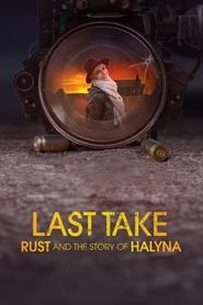 Last Take Rust and the Story of Halyna' Poster