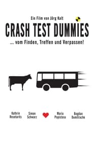 Crash Test Dummies' Poster