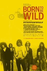 Born to Be Wild  Eine Band namens Steppenwolf' Poster