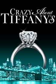 Crazy About Tiffanys' Poster