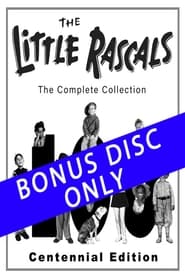 The Little Rascals  CENTENNIAL BONUS DISC' Poster