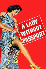 A Lady Without Passport' Poster