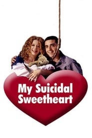 My Suicidal Sweetheart' Poster