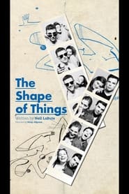 The Shape of Things' Poster