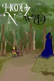 Hoodz n the Woodz' Poster