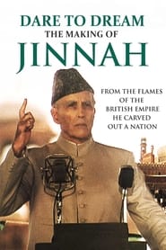 Dare To Dream The Making of Jinnah