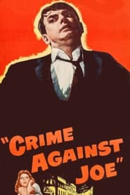 Crime Against Joe' Poster