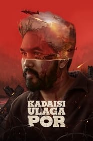 Kadaisi Ulaga Por' Poster