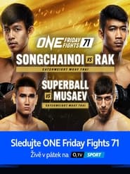 ONE Friday Fights 71 Songchainoi vs Rak II' Poster