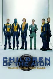 Children of the Atom  Filming XMen First Class