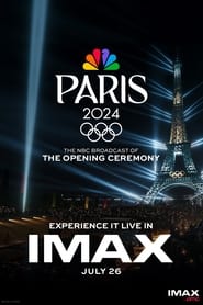 NBCs Paris Olympics Opening Ceremony in IMAX' Poster